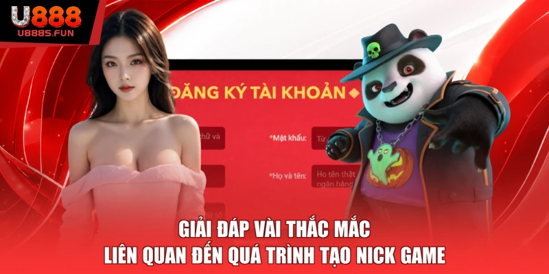 Giải đáp vài thắc mắc liên quan đến quá trình tạo nick game
